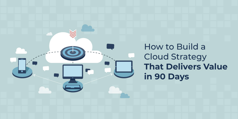 cloud strategy in 90 days
